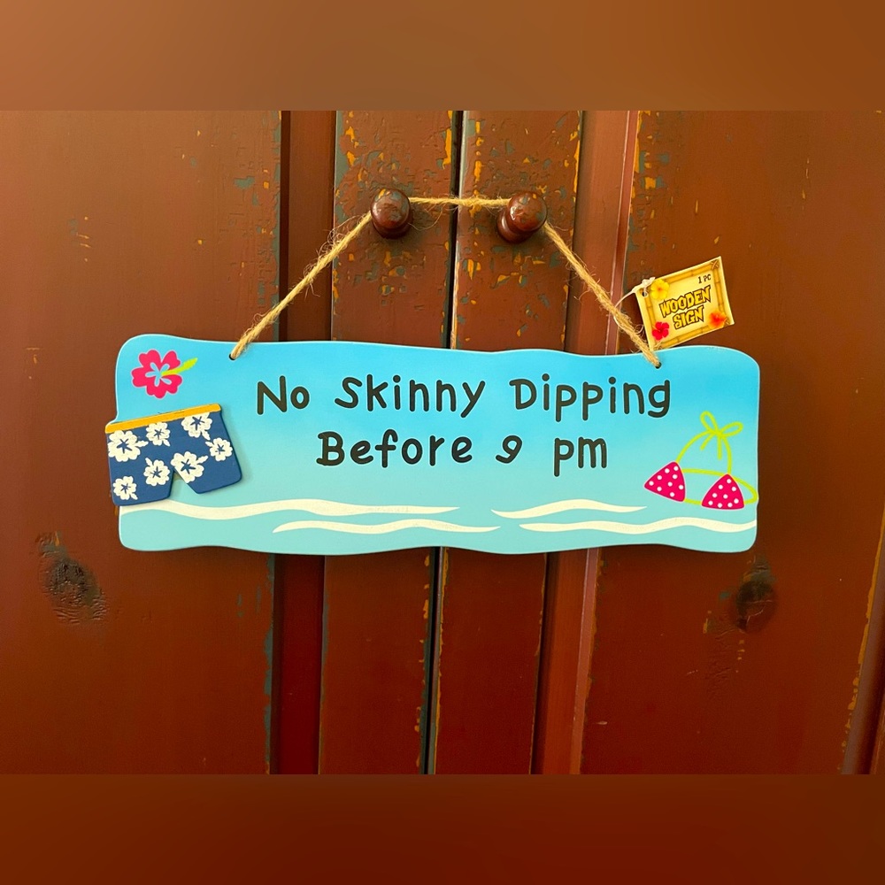NWT No Skinny Dipping Sign